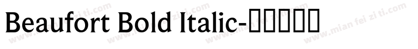 Beaufort Bold Italic字体转换